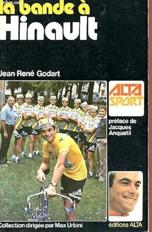 Bild des Verkufers fr LA BANDE A HINAULT - COLLECTION ALTA SPORT. zum Verkauf von Le-Livre