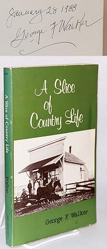 Seller image for A slice of country life 1902 - 1915 for sale by Bolerium Books Inc.