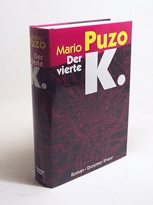 Seller image for Der vierte K. : Roman / Mario Puzo. Aus dem Amerikan. von Gisela Stege for sale by Versandantiquariat Buchegger