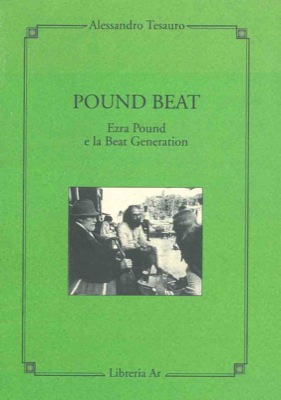 Pound beat. Ezra Pound e la Beat Generation.