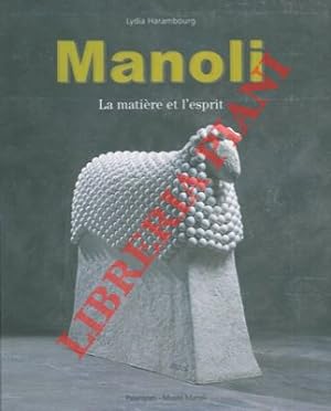 Seller image for Manoli. La matire et l'esprit. for sale by Libreria Piani