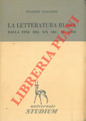 La letteratura russa dalla fine del XIX sec. al 1930.