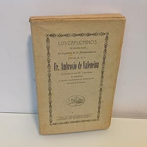 Imagen del vendedor de LOS CAPUCHINOS DE ANDALUCIA EN LA GUERRA DE LA INDEPENDENCIA VALENCINA AMBROSIO DE 1910 a la venta por LIBRERIA ANTICUARIA SANZ