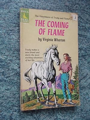 THE COMING OF FLAME - The Adventures of Trudy and Flame