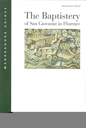 Seller image for THE BAPTISTERY OF SAN GIOVANNI IN FLORENCE for sale by Libreria 7 Soles