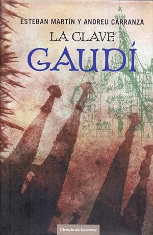 Seller image for LA CLAVE GAUDI for sale by Libreria 7 Soles