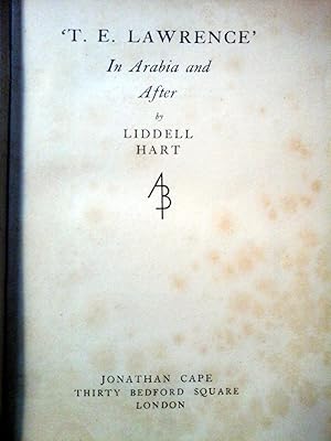 Seller image for T. E. Lawrence" in Arabia and After. With a drawing "T. E: FROM A DRAWING BY AUGUSTS JOHN" IN B/N for sale by DEL SUBURBIO  LIBROS- VENTA PARTICULAR