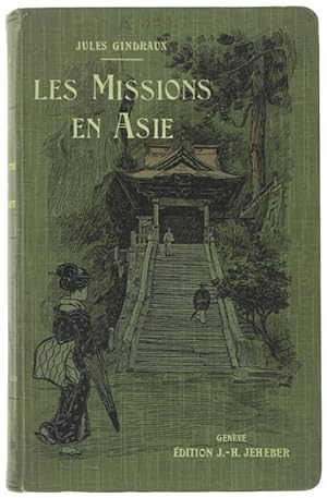 Seller image for LES MISSIONS EN ASIE - HISTOIRE DU CHRISTIANISME DANS LE MONDE PAIEN: for sale by Bergoglio Libri d'Epoca