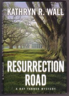 Seller image for Resurrection Road ((Bay Tanner #5)) for sale by Ray Dertz