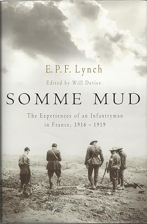 Seller image for Somme Mud : The War Experiences of an Infantryman in France 1916-1919 for sale by Trinders' Fine Tools
