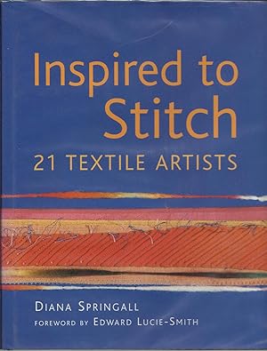 Seller image for Inspired to Stitch : 21 Textile Artists for sale by Trinders' Fine Tools