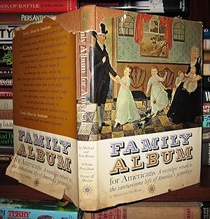 Imagen del vendedor de FAMILY ALBUM A Nostalgic Return to the Venturesome Life of America's Yesterdays a la venta por Rare Book Cellar