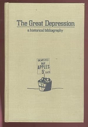 Image du vendeur pour The Great Depression: A Historical Bibliography mis en vente par Between the Covers-Rare Books, Inc. ABAA