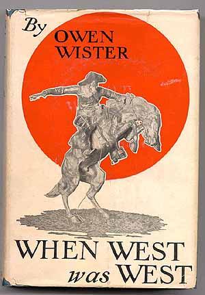 Image du vendeur pour When West Was West mis en vente par Between the Covers-Rare Books, Inc. ABAA