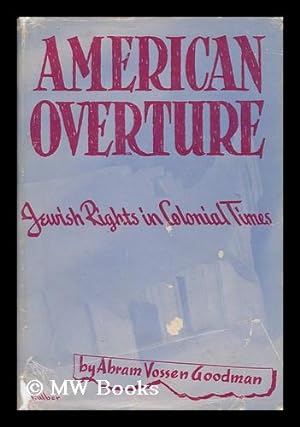 Imagen del vendedor de American Overture - Jewish Rights in Colonial Times a la venta por MW Books Ltd.