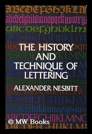 Imagen del vendedor de The History and Technique of Lettering a la venta por MW Books Ltd.