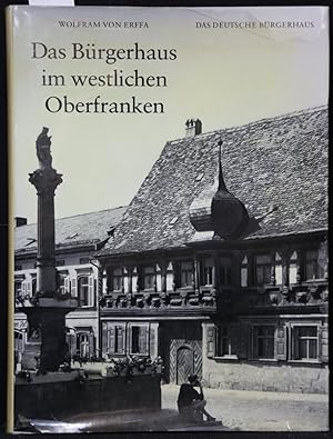 Immagine del venditore per Das Brgerhaus im westlichen Oberfranken. (= Das deutsche Brgerhaus, Band 27). venduto da Antiquariat  Braun