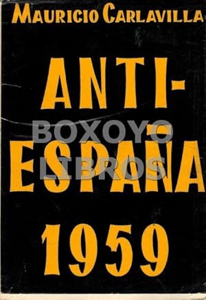 Imagen del vendedor de Anti-Espaa 1959 a la venta por Boxoyo Libros S.L.