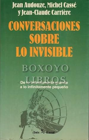 Bild des Verkufers fr Conversaciones sobre lo invisble. Traduccin del francs por R. M. Bassols zum Verkauf von Boxoyo Libros S.L.