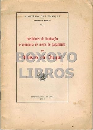 Facilidades de liquidaçao e economía de meios de pagamento pela Difusao do Cheque