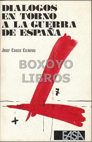 Diálogos en torno a la guerra de España