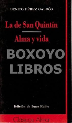 Imagen del vendedor de La de San Quintn/ Alma y vida a la venta por Boxoyo Libros S.L.