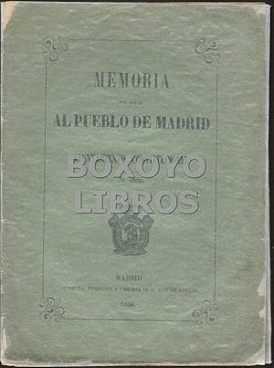 Memoria que dirije al pueblo de Madrid su Ayuntamiento constitucional de 1855