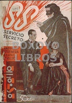 Bild des Verkufers fr s.s." (Servicio secreto). Comedia de espionaje en tres actos, el tercero dividido en dos cuadros." zum Verkauf von Boxoyo Libros S.L.