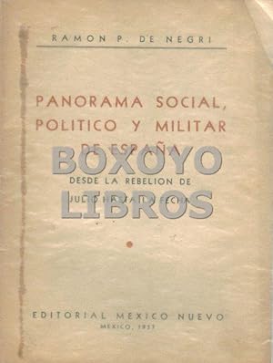 Panorama social, político y militar de España. Desde la rebelión de Julio hasta la fecha