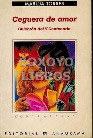 Immagine del venditore per Ceguera de amor. Culebr�n del V Centenario venduto da Boxoyo Libros S.L.