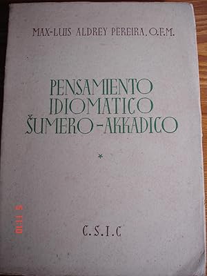 Pensamiento idiomático Sumero-Akkadico.I Histórica.Volumen I.