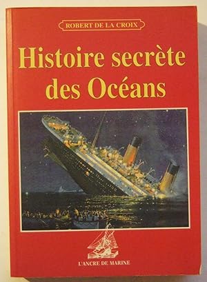 Image du vendeur pour Histoire secrte des Ocans mis en vente par Domifasol