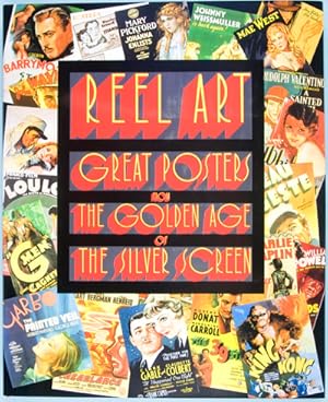 Bild des Verkufers fr Reel Art: Great Posters from the Golden Age of the Silver Screen zum Verkauf von ERIC CHAIM KLINE, BOOKSELLER (ABAA ILAB)