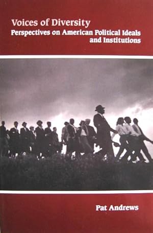 Imagen del vendedor de Voices of Diversity: Perspectives on American Political Ideals and Institutions a la venta por 20th Century Lost & Found