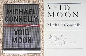 Seller image for VOID MOON - Scarce Fine Copy of The First Hardcover Edition/First Printing: Signed by Michael Connelly - SIGNED ON THE TITLE PAGE for sale by ModernRare