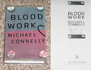 Seller image for BLOOD WORK - Scarce Fine Copy of The First Hardcover Edition/First Printing: Signed by Michael Connelly - SIGNED ON THE TITLE PAGE for sale by ModernRare