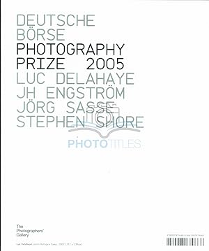 Bild des Verkufers fr Deutsche Borse Photography Prize 2005: Exhibition Catalogue zum Verkauf von Phototitles Limited