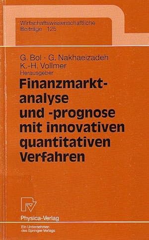 Imagen del vendedor de Finanzmarktanalyse und-prognose mit innovativen quantitativen Verfahren : Ergebnisse des 5. Karlsruher kometrie-Workshops. a la venta por Antiquariat Carl Wegner