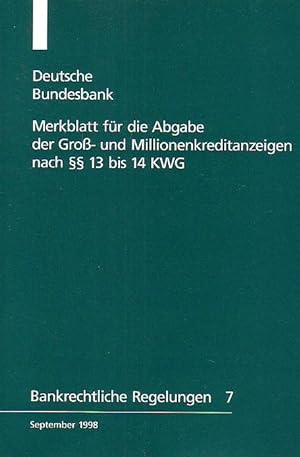 Bild des Verkufers fr Merkblatt fr die Abgabe der Gro- und Millionenkreditanzeigen nach  13 bis 14 KWG. zum Verkauf von Antiquariat Carl Wegner