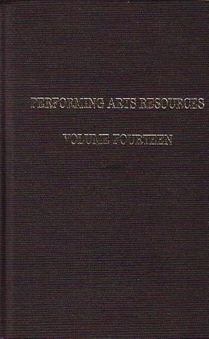 Seller image for Performing arts resources. Volume fourteen. Contents: Performances in periodicals. Articles by: Florence C. Smith, Jack W. McCullough, Stephen M. Vallillo, Sara Velez, Maryann Chach, Julie Malnig, Barbara Cohen-Stratyner. for sale by Antiquariat Carl Wegner