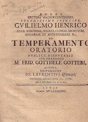 De temperamento oratorio publice disputabit [.] respondens Io.Laurentius Stengel, Servesta-Anhalt...