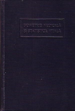 Elemente de biometrie medicala si statistica vitala. Cu o prefata de Iuliu Moldovan.