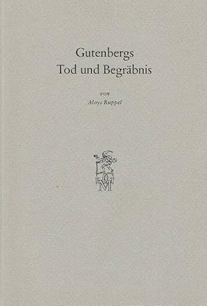 Seller image for Gutenbergs Tod und Begrbnis. for sale by Antiquariat Lcke, Einzelunternehmung