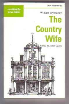 Image du vendeur pour The Country Wife (New Mermaid Series) mis en vente par Ray Dertz