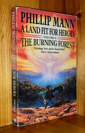 Bild des Verkufers fr The Burning Forest: 4th in the 'A Land Fit For Heroes' series of books zum Verkauf von bbs