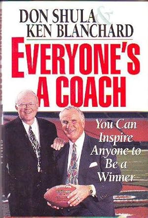 EVERYONE'S A COACH. YOU CAN INSPIRE ANYONE TO BE A WINNER.