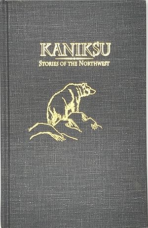 Seller image for Kaniksu, Stories of the Northwest for sale by Bartleby's Books, ABAA