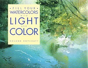 Fill Your Watercolors With Light and Color