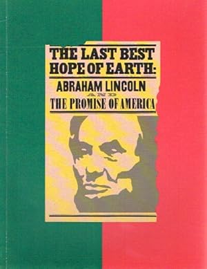 Imagen del vendedor de The Last Best Hope of Earth Abraham Lincoln and the Promise of America a la venta por Round Table Books, LLC