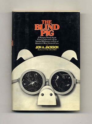 Bild des Verkufers fr The Blind Pig - 1st Edition/1st Printing zum Verkauf von Books Tell You Why  -  ABAA/ILAB